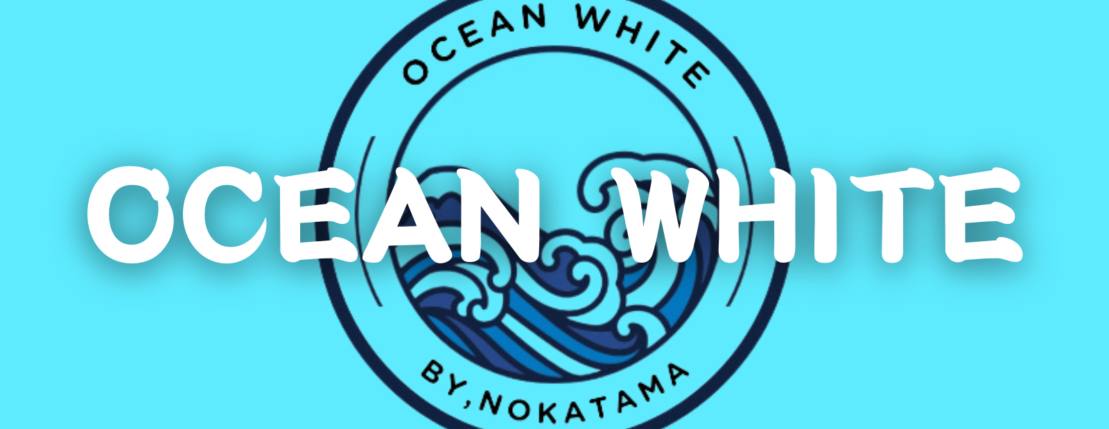 Ocean White - オーシャンホワイト